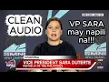 Lagu VP SARA latest interview! CLEAN AUDIO (VP Sara may napili na!)