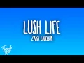 Lagu Zara Larsson - Lush Life