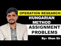 ASSIGNMENT PROBLEMS OPERATION RESEARCH OPTIMIZATION TECHNIQUES