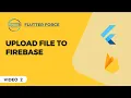 Upload File to Firebase Flutter Firebase