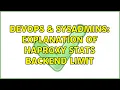 DevOps SysAdmins explanation of haproxy stats backend limit