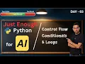 How to Control Your Code with Loops Conditionals Day 3 Just Enough Python for AI