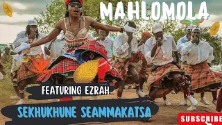 mahlomola ft ezrah sekhukhune seammakatsa