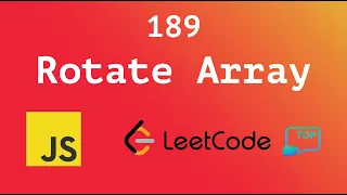 Leetcode 189 - Rotate Array Javascript
