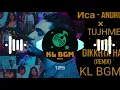 Andro NCA (isa) × Tujh Me Rab Dikhta Hai | Mashup | Love mix | Remix | Bass Boosted | by KLBGM