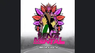 Download KENA MENTAL - Beda Kasta MP3