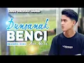 Lagu DUNSANAK BENCI - IKROM ~ Lagu Daerah Jambi Terbaru.