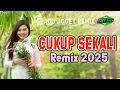 Download Lagu Cukup Sekali || Pucuk Hits 🎵 LAGU JOGET TERBARU || LAGU REMIX ACARA PESTA