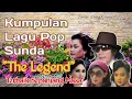 Lagu Kumpulan Lagu Pop Sunda Terbaik Sepanjang Masa \