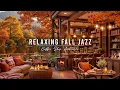 Download Lagu Fall Coffee Shop Ambience 🍂 Cozy Morning with Relaxing Jazz Instrumental Music for Studying, Working