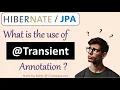 What is the use of Transient annotation in Hibernate JPA