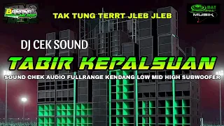 tabir kepalsuan cek sound dj