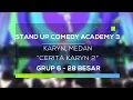 Stand Up Comedy Academy 3 : Karyn, Medan - Cerita Karyn 2