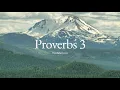 Proverbs 3 ESV Scripture Reading HearBelieve com