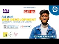 LIVE DAY 04 - FULL STACK WEB DEVELOPMENT using Java Script Nodejs COMPLETE 7-days free bootcamp