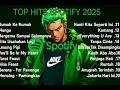 Download Lagu Playlist Spotify 2025 | Lagu Viral Bikin Baper \u0026 Semangat