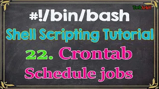 Shell Scripting Tutorial-22 scheduling future jobs using crontab Tech Arkit