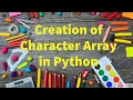 26 How to create a character array and How to reverse elements of an array using Python by Bharathi