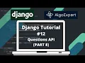 Django Tutorial AlgoExpert Clone - Questions API PART 8