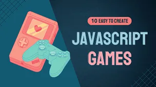Top 10 Easy To Create JavaScript Games For Beginners JavaScript Games with Free Source Code