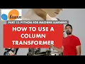 Column Transformer in machine learning sklearn TeKnowledGeek
