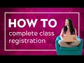 How to Complete Class Registration