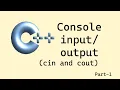 C basics Console input and output - Part 1 cin and cout