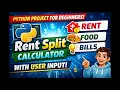 Python Project for Beginners Rent Split Calculator with User Input