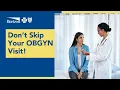 Don t Skip Your OBGYN Visit