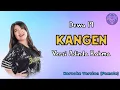 Download Lagu KANGEN (DEWA 19) - KARAOKE VERSI ADINDA RAHMA OM NIRWANA
