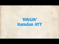 Download Lagu Hamdan ATT Dingin  Lirik Cover by Decky Ryan