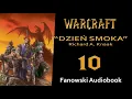 Warcraft:  Dzień Smoka - Fanowski Audiobook -  cz.10 - Zakonczenie