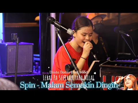 Download MP3 Malam Semakin Dingin - Spin cover by Dinda Dania Uniq Band