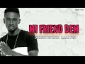 MI FRIEND DEM - CHRISTOPHER MARTIN (LYRICS MUSIC VIDEO)