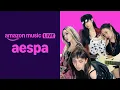Amazon Music Live ft. aespa