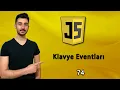 74 Klavye Events Olaylar JAVASCRIPT Dersleri