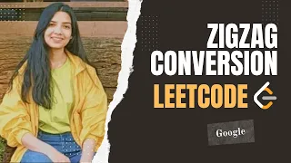 6 Zigzag Conversion Leetcode Medium Java String Google