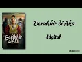 Idgitaf - Berakhir di Aku | Lirik Lagu