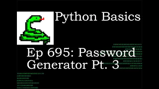 Python Basics Tutorial Random Password Generator Pt 3