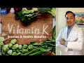 Vitamin K Sources and Health Benefits