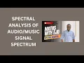 25 Spectral Analysis of Music Signal Spectrum
