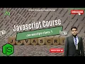 Javascript Class 1 Javascript Course Programming with Zubair Minhas javascript