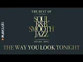 The Way You Look Tonight - The Best Soul R&B Smooth Jazz - Denise King - PLAYaudio