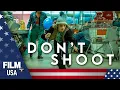 Lagu Don't Shoot // English Dubbed // Drama // Film Plus USA