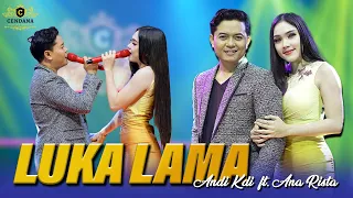 luka lama ana rista feat andi kdi official music video cendana 87 