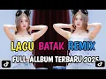 Download Lagu FULL ALBUM DJ BATAK REMIX VIRAL TIK TOK TERBARU 2025