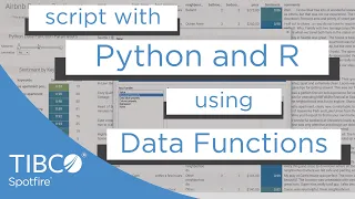 Script with Python R and more using Spotfire Data Functions