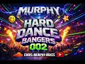 MURPHY - HARD DANCE BANGERS 002