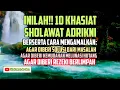 Lagu 10 Khasiat Sholawat Adrikni Sholawat Mukhotob Sholawat Adrikiyah Ampuh dan Dahsyat