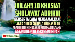 10 Khasiat Sholawat Adrikni Sholawat Mukhotob Sholawat Adrikiyah Ampuh dan Dahsyat